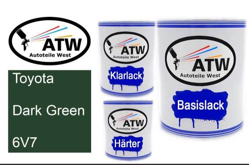 Toyota, Dark Green, 6V7: 1L Lackdose + 1L Klarlack + 500ml Härter - Set, von ATW Autoteile West.